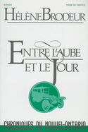 Entre l'aube et le jour [ancienne édition]